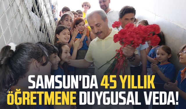 Samsun'da 45 yıllık öğretmen Mustafa Tiken'e duygusal veda!