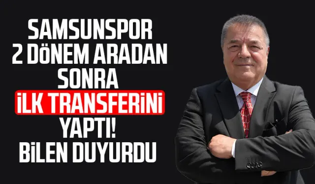 Samsunspor ilk transferini yaptı! Veysel Bilen duyurdu