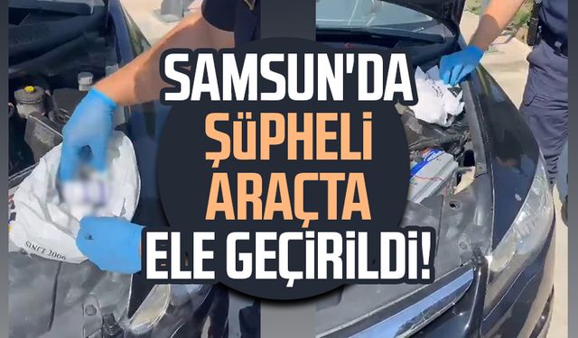 Samsun'da şüpheli araçtan zehir ve silah çıktı!