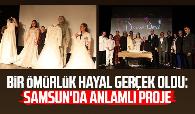 Bir ömürlük hayal gerçek oldu: Samsun'da anlamlı proje