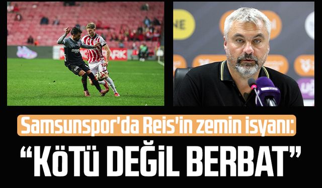 Samsunspor'da Thomas Reis'in zemin isyanı: "Kötü değil berbat"
