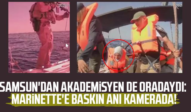 Samsun'dan Emine Güneş de oradaydı: Marinette'e İsrail baskını kamerada!
