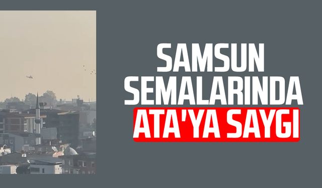 Samsun semalarında Ata'ya saygı