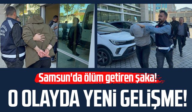 Samsun'da ölüm getiren şaka! Gökhan Güney olayında yeni gelişme