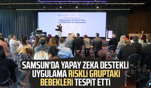Samsun'da riskli gruptaki bebekler tespit edildi