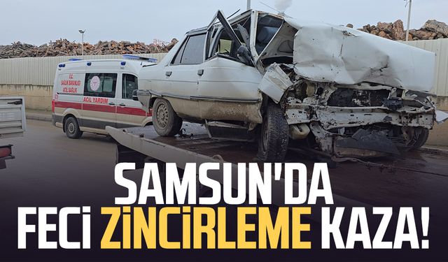 Samsun'da feci zincirleme kaza!