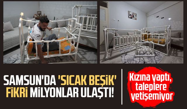 Samsun'da 'sıcak beşik' fikri milyonlar ulaştı!