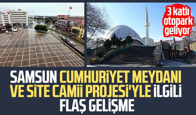 Samsun meydan, AVM ve Site Camii'nde dönüşümüne yeni proje