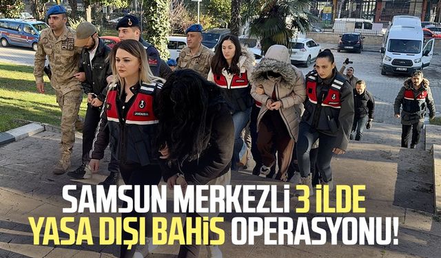 Samsun merkezli yasa dışı bahis operasyonunda 17 kişi adliyeye sevk edildi