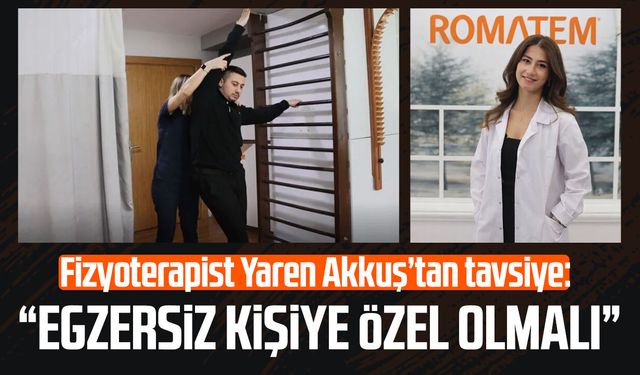 Samsun'da Fizyoterapist Yaren Akkuş: "Egzersiz kişiye özel olmalı"