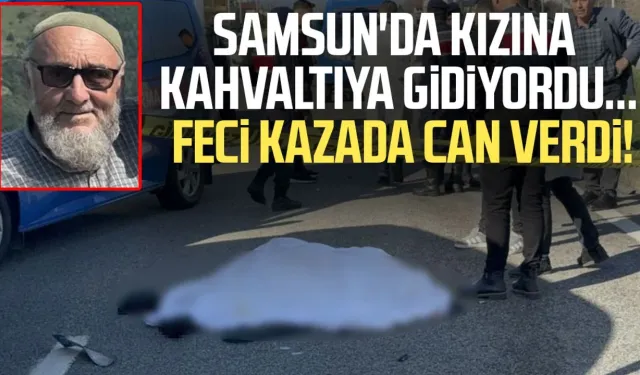 Kızına kahvaltıya giderken feci son: Kaza anı güvenlik kamerasında
