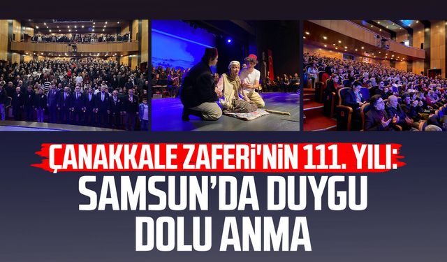 Çanakkale ruhu Samsun'da yaşatıldı, şehitler dualarla anıldı