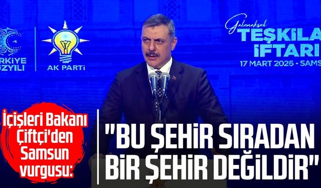 İçişleri Bakanı Çiftçi: 'Gençlerimizi suça sürükleyen her türlü yapı ile mücadele ediyoruz'