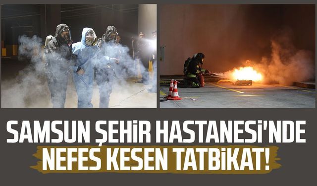 Samsun Şehir Hastanesi'nde KBRN tatbikatı