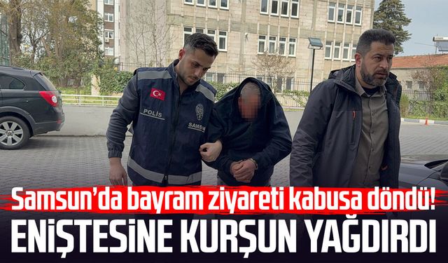 Samsun'da miras tartışmasında eniştesine silahla ateş etti