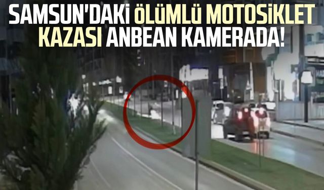 Ölümlü motosiklet kazasının güvenlik kamerası görüntüsü ortaya çıktı