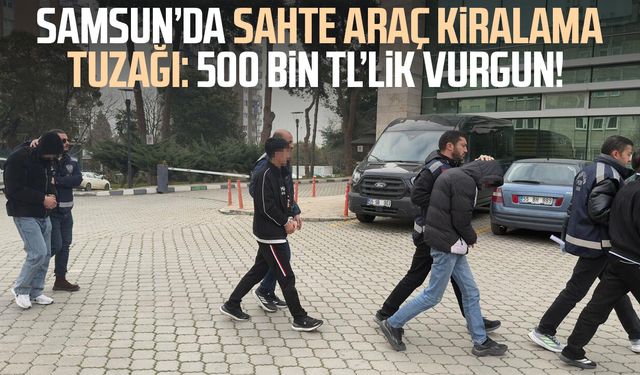 İnternetten araç kiralamak istedi, 500 bin lira dolandırıldı: 5 gözaltı