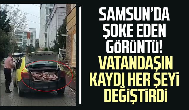 Taksinin bagajında uygunsuz şartlarda et sevkiyatı kameraya yansıdı