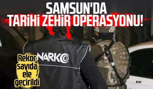 Samsun'da zehir tacirlerine ağır darbe: 421 bin hap ele geçirildi