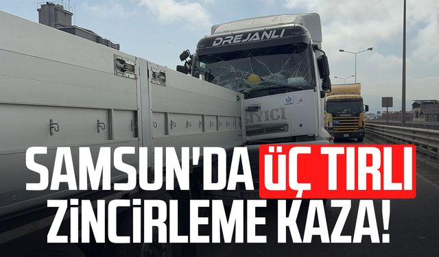 Samsun'da tır tıra arkadan çarptı