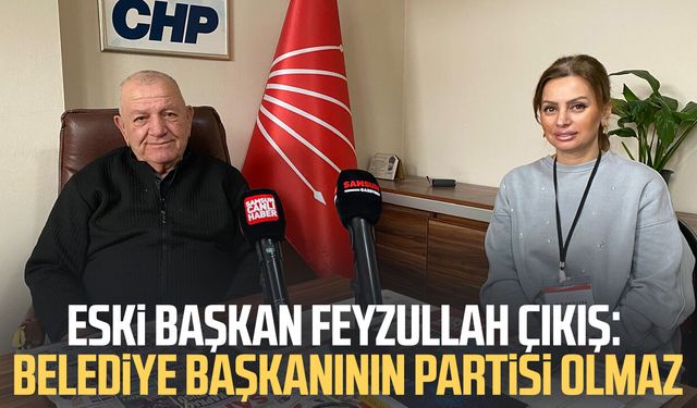 Eski başkan Feyzullah Çıkış: Belediye başkanının partisi olmaz