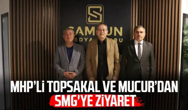 MHP’li İlyas Topsakal ve Burhan Mucur’dan SMG'ye ziyaret