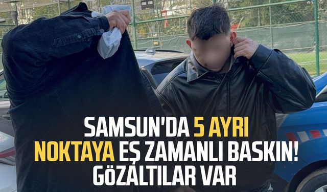 Samsun'da narkotikten peş peşe operasyon: 8 gözaltı