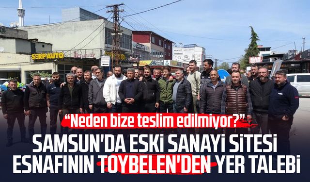Eski Sanayi Sitesi esnafının Toybelen'den yer talebi