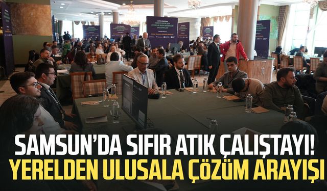 Samsun'da 'Sıfır Atık' seferberliği: Yerelden ulusala güçlü mesaj