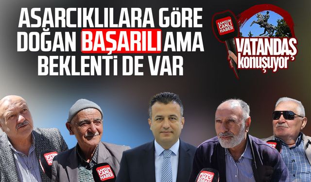 Asarcıklılara göre Halit Doğan başarılı ama beklenti de var