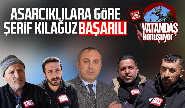 Asarcıklılara göre Şerif Kılağuz başarılı