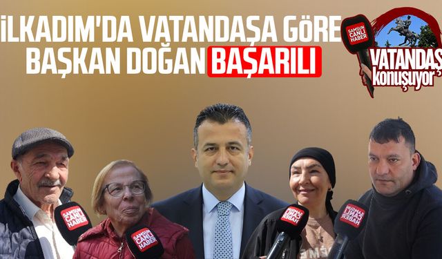 İlkadım'da vatandaşa göre Büyükşehir Belediye Başkanı Halit Doğan başarılı