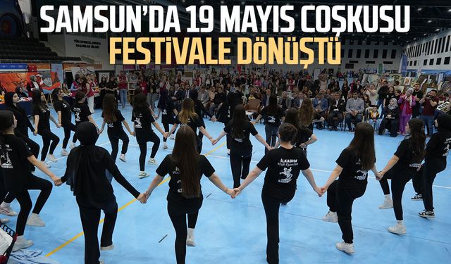 Samsun'da 'Gençlik Haftası ve Spor Festivali'