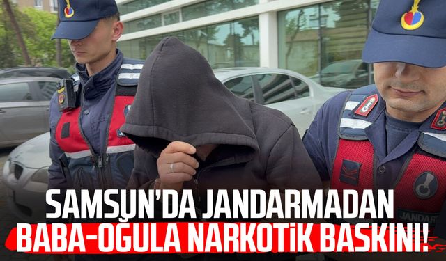 Uyuşturucu operasyonu: Baba-oğul gözaltında