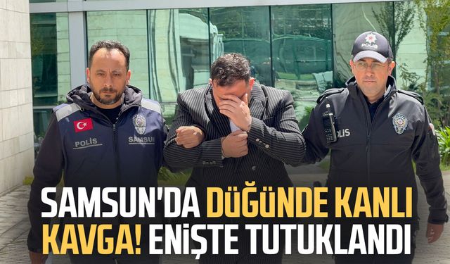 Samsun'da damadın eniştesi düğün salonu yanında tartıştığı şahsı bıçakladı