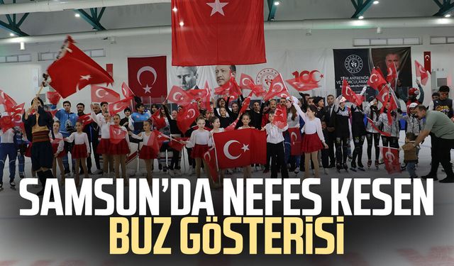 Samsun’da nefes kesen buz gösterisi