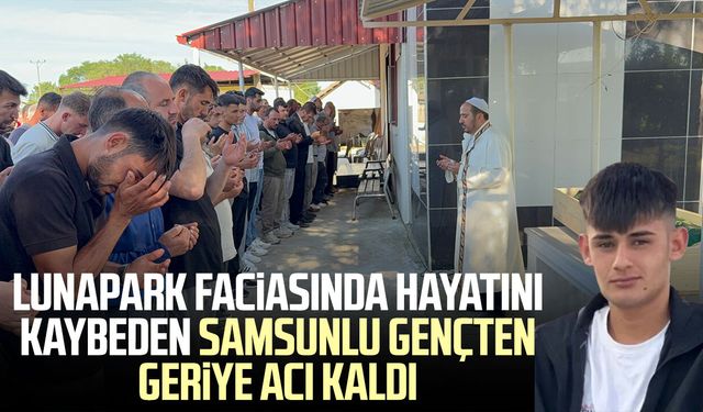 Lunapark faciasında ölen genç son yolculuğuna uğurlandı