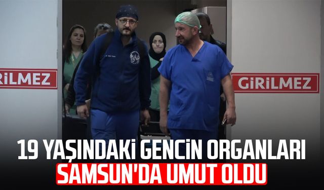 Mustafa Yalçın'ın organları Samsun'da umut oldu