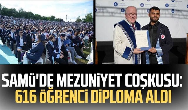 SAMÜ'de 616 öğrencinin mezuniyet heyecanı