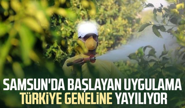 Samsun'da başlayan uygulama Türkiye geneline yayılıyor