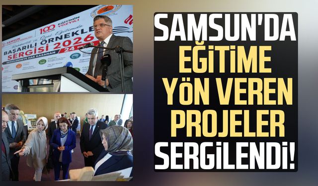 Samsun'da rehberlik ve özel eğitim alanındaki başarılı projeler sergilendi