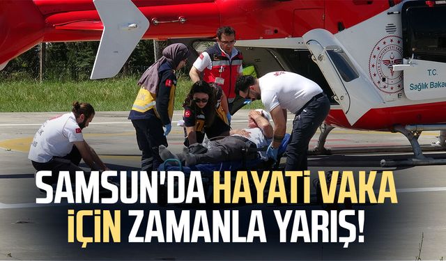 Samsun'da kalp krizinde zamana karşı yarış