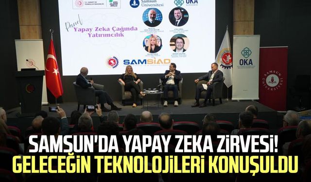 İleri teknolojideki yenilikçi fikirler Samsun'da masaya yatırıldı