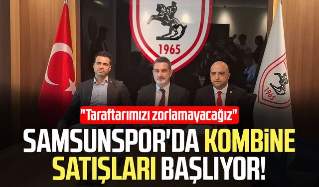 Samsunspor'da kombine satışları başlıyor! İşte tüm detaylar