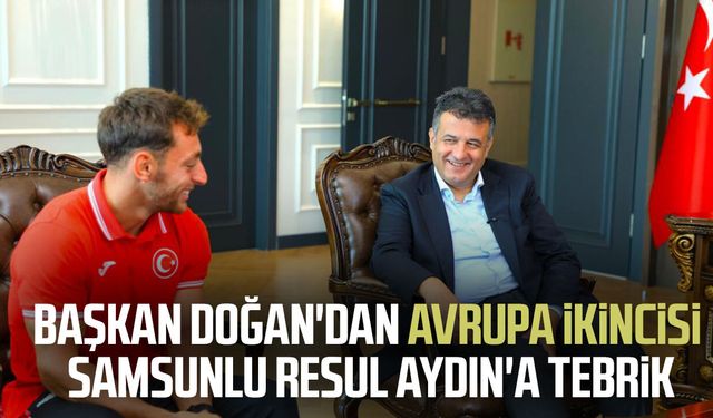 Başkan Halit Doğan'dan Avrupa ikincisi Resul Aydın'a tebrik