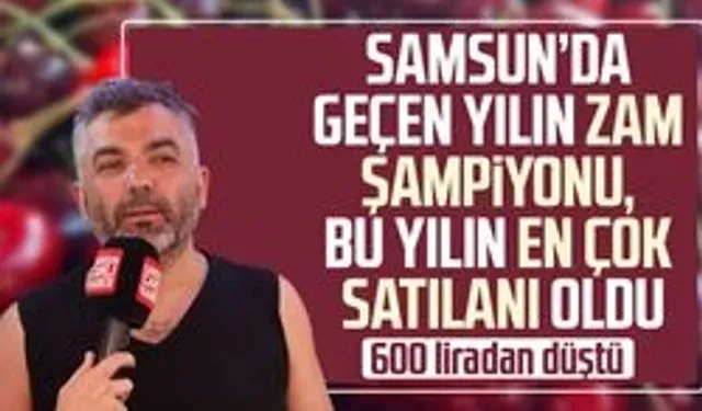 Samsun'da geçen yılın zam şampiyonu, bu yılın en çok satanı oldu