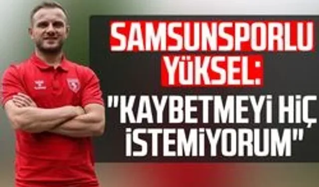 Celil Yüksel: 'A Milli Takım formasını giymek istiyorum'