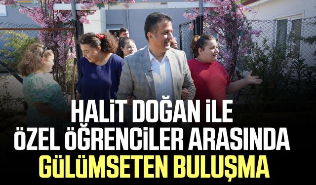 Halit Doğan ile özel öğrenciler arasında gülümseten buluşma