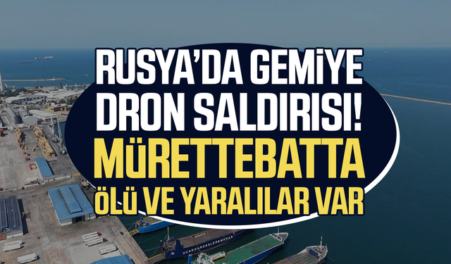 Rusya açıklarında dron saldırısına uğrayan gemideki yaralılar Samsun'a getirildi