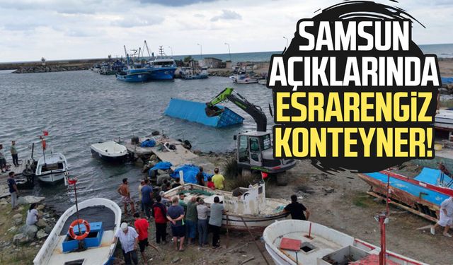 Samsun açıklarında gizemli konteyner! Jandarma açınca ortaya çıktı